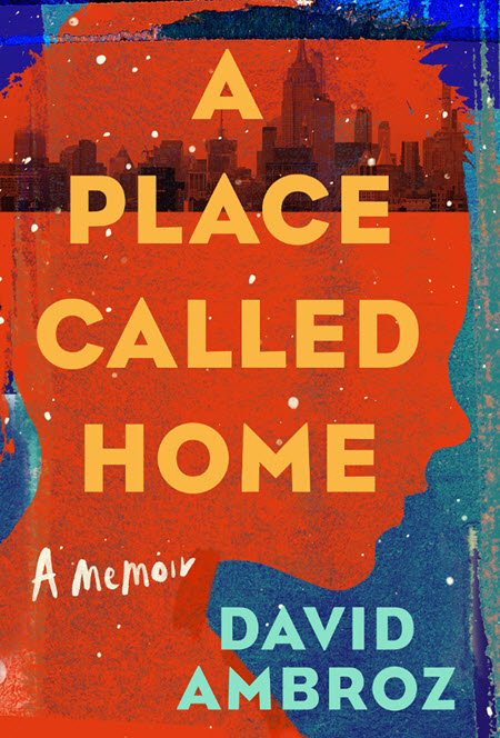 A Place Called Home: A Memoir